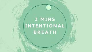 3 minute meditation intentional breathing